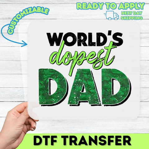 Funny Fathers Day Dopest Dad Cannabis Humor DTF Transfer Ready To Press Iron-On for T-Shirt Hoodie Apparel Gift
