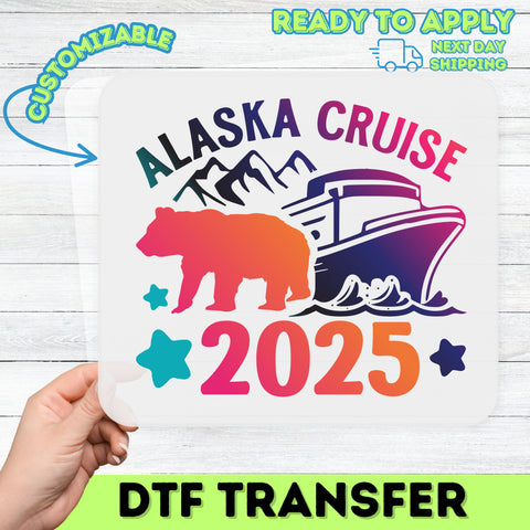 Alaska Cruise 2025 DTF Transfer | Adventure Bear Iron-On Ready To Press | Vacation Family T-Shirt Apparel | Nature Lovers