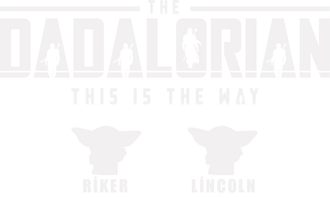 The Dadalorian This Is The Way Shirts, Personalized Dad Shirt, Dad Shirts, Custom Dad Shirt With Kids Names, Gift For Dad, Dadalorian Shirt