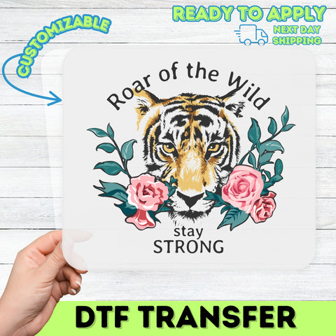Roar of the Wild Tiger DTF Transfer Inspirational Boho Chic Nature Shirt for Motivational Apparel