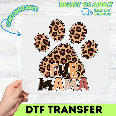 Cute FUR MAMA Leopard Print DTF Transfer Iron-On for Pet Lovers T-shirt & Apparel Gift Ready To Press