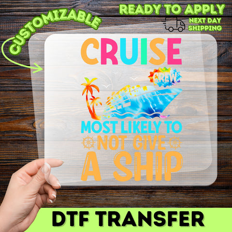 Cruise Vacation DTF Transfer Iron-On for Funny T-Shirt - Fun Sarcastic Cruise & Vacation DTF For Cruise Crew & Parties