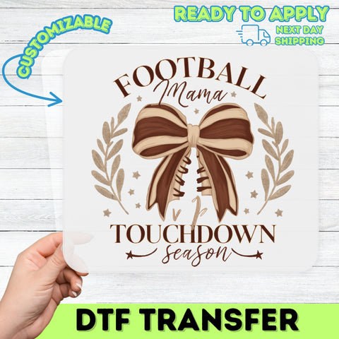 Cute Football Mama Touchdown Season DTF Transfer for Rustic Vintage Sport Mom Apparel