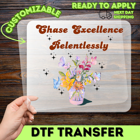 Chase Excellence Motivational DTF Transfer Whimsical Boho Floral & Butterfly Iron-On for Entrepreneur T-Shirt Sweatshirt