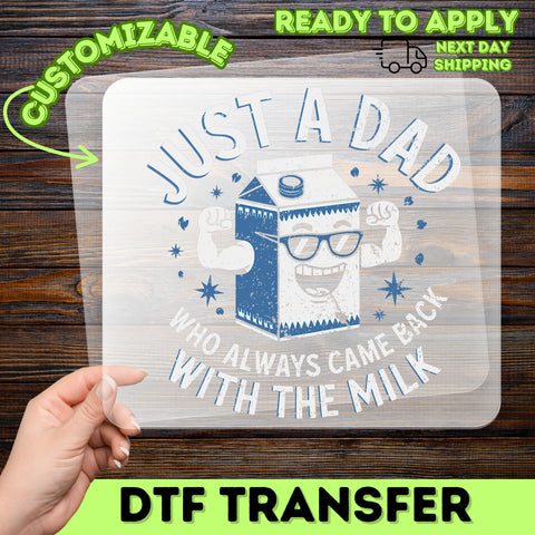 Funny Dad Joke DTF Transfer Just a Dad Who Always Came Back With the Milk Cartoon Iron On for T-Shirt & Father's Day Gift