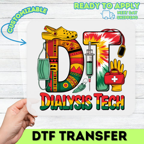 Cute Dialysis Tech DTF Transfer Iron-On for Medical Worker T-Shirt Apparel, Ready To Press Funny Healthcare Gift