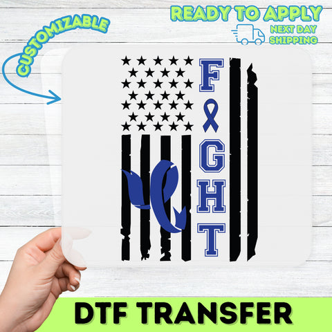 Support & Awareness Blue Ribbon FIGHT American Flag DTF Transfer for T-Shirt Apparel, Law Enforcement & Cancer Awareness