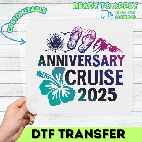 Anniversary Cruise 2025 ready to press DTF transfer for couples t-shirts & tropical celebration apparel