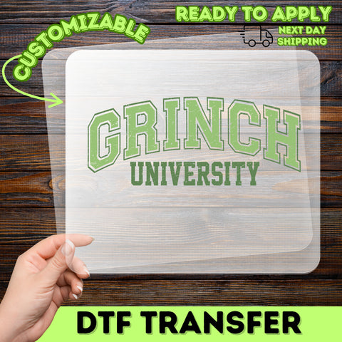 Funny Grinch University Christmas DTF Transfer for Shirts, Ready to Press Holiday Apparel for Families & College Students
