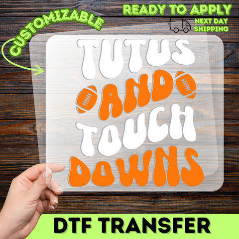 Funny Tutus & Touchdowns DTF Transfer Iron-On for Family Apparel Retro Sports Dance Theme