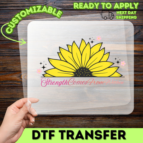 Motivational Sunflower DTF Transfer "Strength Comes From Within" | Ready To Press Inspirational Floral T-shirt for Flower Lovers