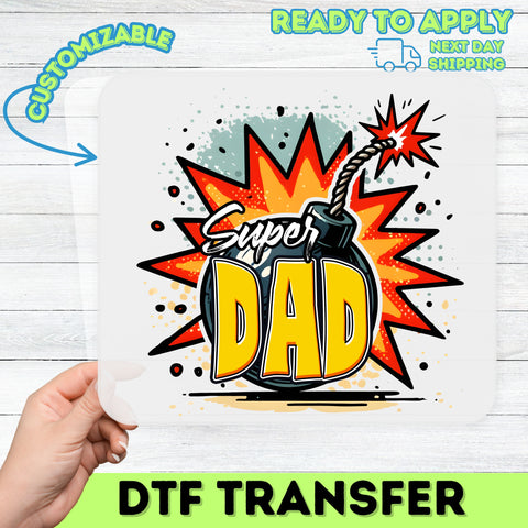 Super Dad Comic Bomb Ready To Press dtf transfer Iron-On for Father's Day, funny retro dad design for t-shirts & sweatshirts gifts from kids