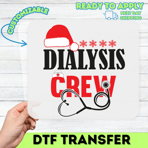 Christmas Dialysis Crew DTF Transfer for Funny Healthcare Holiday Shirts & Apparel, Ready To Press Iron-On Design