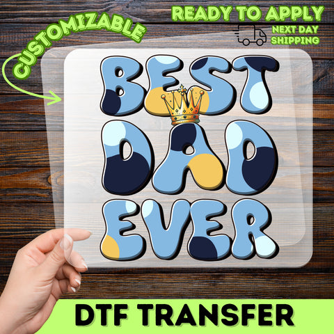 Best Dad Ever DTF Transfer Gift for Father's Day & Birthday - Cute Retro Iron-On T-Shirt or Sweatshirt for Dad
