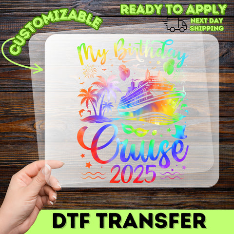 Tropical Birthday Cruise 2025 Ready To Press DTF Transfer for Celebration T-Shirts & Apparel