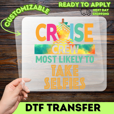 Funny Cruise Vacation Humor DTF Transfer for T-Shirt – Iron-On & Ready To Press for Selfie Enthusiasts & Group Trips