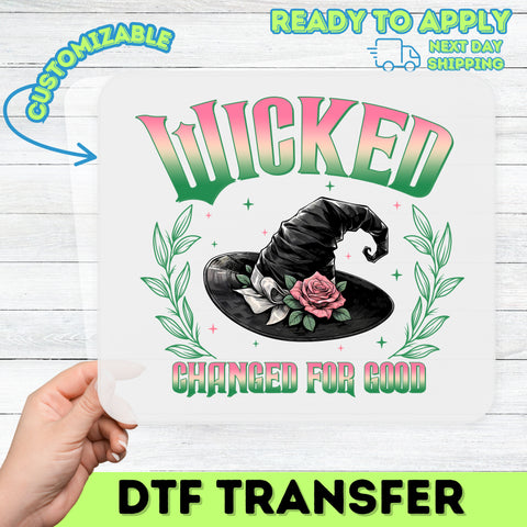 Wicked Changed For Good Halloween DTF Transfer Ready To Press for Vintage Witch Shirt - Cute Magical Transformation Tee