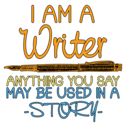 Inspirational Quote Writer Tshirt, Gift For Writer, Author Tshirt, Journalist Tshirt, Funny Writer Tshirt, I Am A Writer Inclusion Tshirt
