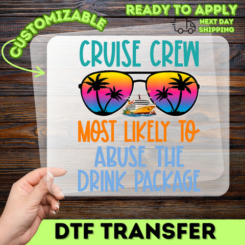 Funny Cruise Vacation DTF Transfer for Group Trip Apparel, Ready To Press Tropical Theme for T-Shirts & Hoodies, Humorous Cruise Crew Design