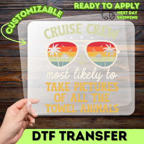 Funny Cruise Humor DTF Transfer Ready to Press for T-shirt Retro Style Towel Animals Theme Group Travelers Apparel