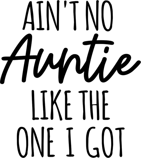 FastDeliveryTees Ain’t No Auntie Like The One I Got Baby Onesie - Funny Saying Infant One-piece Baby Bodysuits - White 6-9 Months