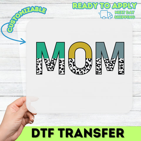 Stylish & Bold 'MOM' Leopard Print DTF Transfer Ready to Press for Mother's Day Shirts, Funny Modern Mom Group Apparel