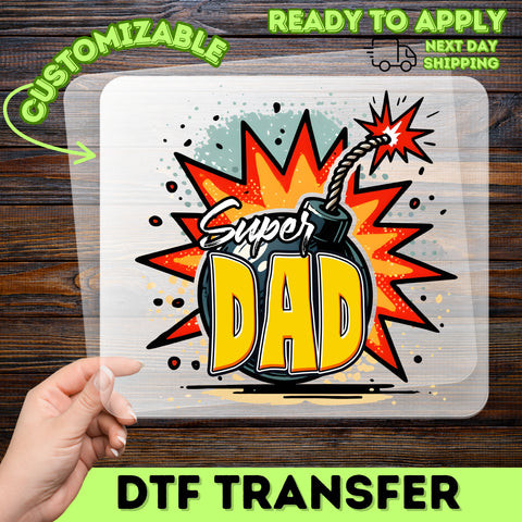 Super Dad Comic Bomb Ready To Press dtf transfer Iron-On for Father's Day, funny retro dad design for t-shirts & sweatshirts gifts from kids
