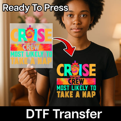Funny Cruise Crew DTF Transfer for Vacation Shirt, Ready To Press Retro Tie-Dye Design, Relaxing Group Apparel for Cruise Enthusiasts