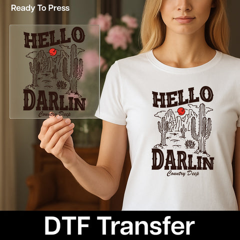 Rustic Western Hello Darlin DTF Transfer for Funny Country Music Apparel & Cowboy Festival Wear