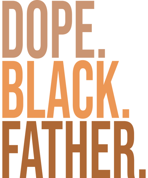Dope Black Father Sweathirt, Black Father shirt, Best Dad Shirt, Fathers Day Gift, Father's Day Shirt, Dope Black Father Shirt, Gift for Dad