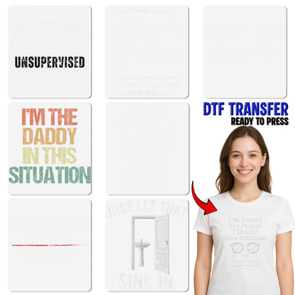 Sarcastic Humor DTF Transfer Shirt Ready To Press Funny Snarky Quote Tee for Teens & Adults, Iron-On Bold Minimalist Design