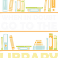 Go To The Library Shirt For Reader, Book Reader Tee, Librarian Shirt, Funny Library Shirt, Book Lover Tee, Bookish Shirt, Book Nerd T-shirt