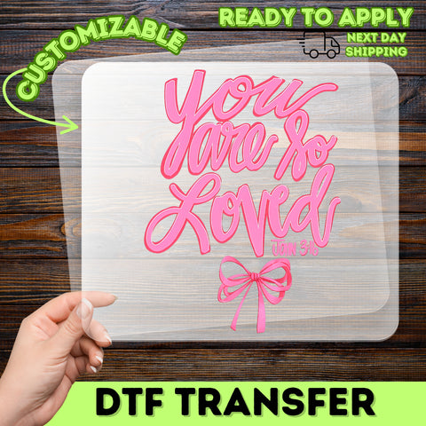 Iron-On Cute Christian Love & Faith DTF Transfer for T-Shirt 'You Are So Loved' Gift Idea for Faithful Women & Friends