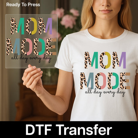 Bold Leopard Print Mom Mode DTF Transfer Ready to Press for Mother's Day Apparel & Trendy T-Shirts