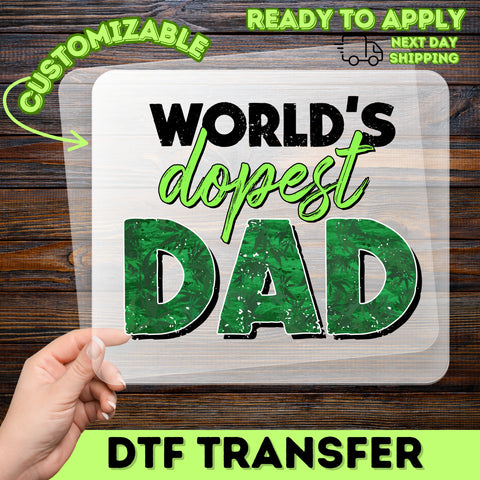 Funny Fathers Day Dopest Dad Cannabis Humor DTF Transfer Ready To Press Iron-On for T-Shirt Hoodie Apparel Gift