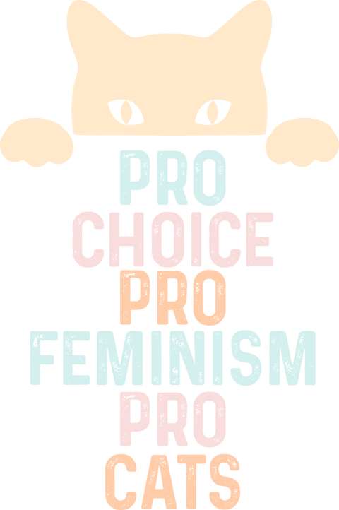 Pro Feminism Pro Cat Tshirt, Feminist Cat Lover Shirt, Pro Abortion Shirt, Abortion Cat Shirt,Cat Owner Gift,Feminist Activist Women Cat Tee