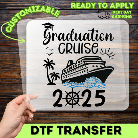 Graduation Cruise Adventure DTF Transfer Ready To Press for Shirts & Apparel - Graduation Celebration Theme Gifts