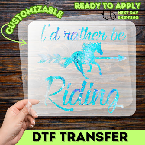 Funny Horseback Riding DTF Transfer, I'd Rather Be Riding Iron-On, Ready To Press for Equestrian Apparel, Perfect for Horse Lovers