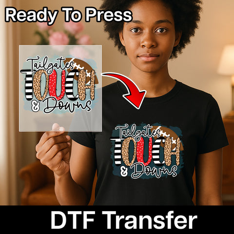 Football Tailgate Fun DTF Transfer for Sports Fans Shirt or Sweatshirt Pre-Game Touchdown Party Apparel