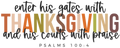 Enter His Gates With Thanksgiving Shirt, Thanksgiving Quote Tshirts, Fall Shirt, Thanksgiving Christian Shirt, Thankful Blessing Tees