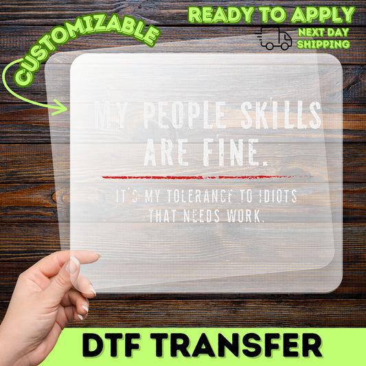 Sarcastic Grunge Funny Social Skills Iron-On DTF Transfer for Office Humor Apparel & T-Shirts