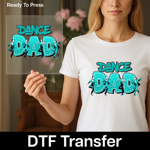 Funny Dance Dad Direct-To-Film DTF Transfer Ready to Press for Tees - Perfect Father's Day Celebratory Apparel