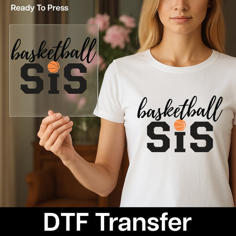 Basketball SIS DTF Transfer Iron-On Cute Sports Theme Ready To Press for Sisters Apparel Basketball Gift