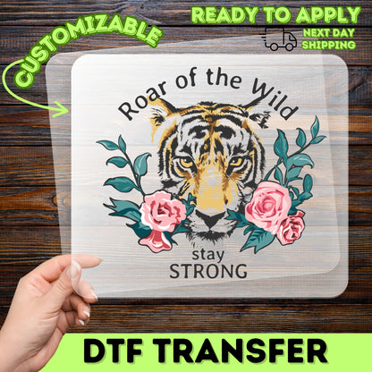Roar of the Wild Tiger DTF Transfer Inspirational Boho Chic Nature Shirt for Motivational Apparel