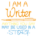 Inspirational Quote Writer Tshirt, Gift For Writer, Author Tshirt, Journalist Tshirt, Funny Writer Tshirt, I Am A Writer Inclusion Tshirt