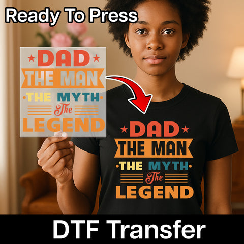 Father's Day DTF Transfer | Funny Dad, The Man The Myth The Legend, Retro Iron-On Apparel for Family, Bold Typography Shirt