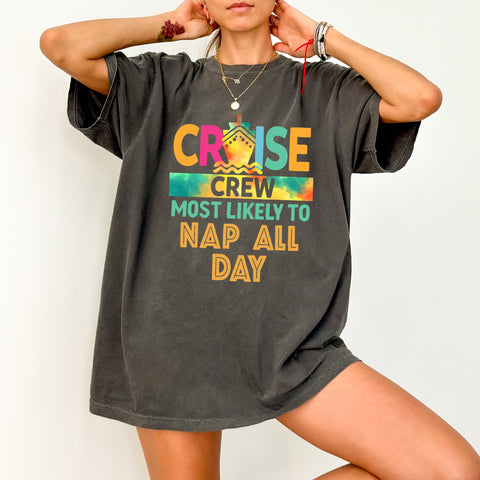 Funny Cruise Crew Most Likely to Nap All Day DTF Transfer for Vacation T-shirt Apparel Beach Holiday Ready to Press