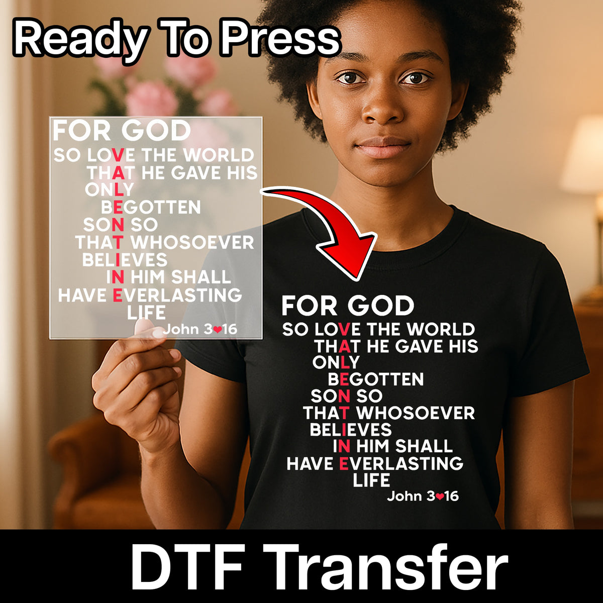 Valentine's Day Christian John 3:16 Scripture DTF Transfer for Faith Apparel, Cute Religious February Church Shirts