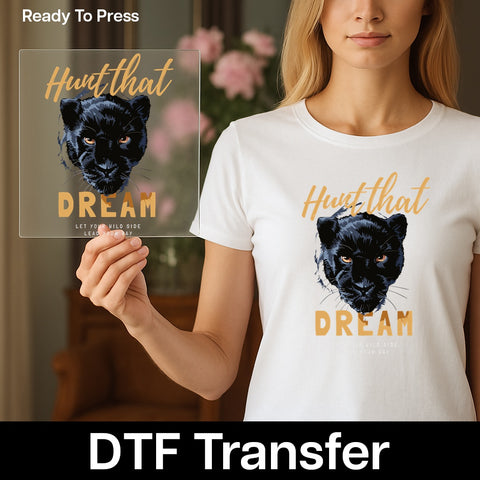 Ready to Press DTF Transfer Motivational Panther Wild Side Dream Shirt for Wildlife Lovers & Team Success Apparel