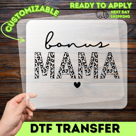 Cute Bonus Mama Animal Print DTF Transfer Ready to Press Mother's Day T-Shirt for Bonus Mom